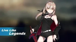 NightCore-Live Like Legends