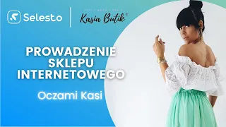 Jak założyć i prowadzić sklep internetowy - wywiad z właścicielką Kasia Butik