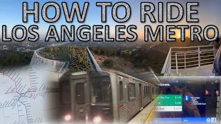 How to Ride the LA Metro! | Live Footage & Tips Video