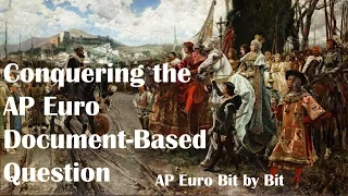 Conquering the Document-Based Question: AP Euro Bit by Bit #46