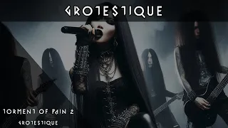 GROTESTIQUE - Torment of Pain - Alternate