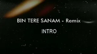 Bin Tere Sanam - Remix Karaoke