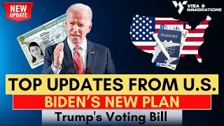 US Immigration News: Biden's New Plan, Trump's Voting Bill & more Weekly Recap April 2024 (Part III)