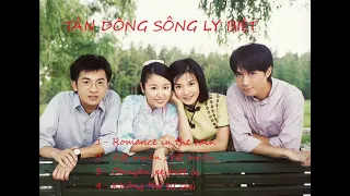 TÂN DÒNG SÔNG LY BIỆT OST - Triệu Vy, Lâm Tâm Như, Cổ Cự Cơ, Tô Hữu Bằng...