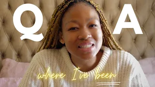 Q&A: Where I've been💛