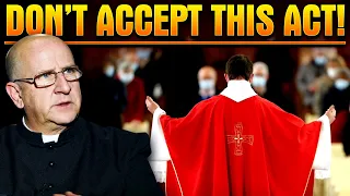 Fr. Ripperger: If You Witness This Strange Act During the Holy Mass, Stand Up and Leave Right Away