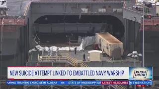 New suicide attempt linked to embattled Navy warship | Rush Hour