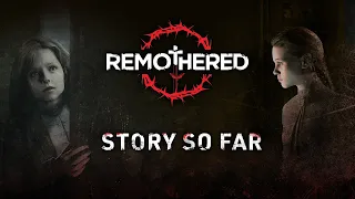 Remothered: Broken Porcelain - Story So Far Trailer