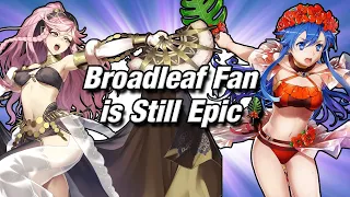 Broadleaf Fan is Still Epic!