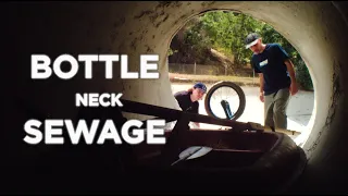 WKND - BOTTLE NECK SEWAGE