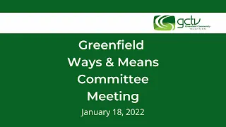 Greenfield City Council Special Meeting January 18, 2022