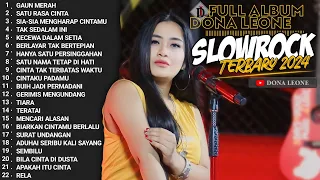 FULL ALBUM SLOW ROCK TERBAIK DONA LEONE 2024 | Woww VIRAL Suara Menggelegar Lady Rocker Indonesia