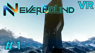 Гравитационные выкрутасы-NeverBound VR #1