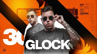 Mega Funk - GLOCK - DJ Eloir Dias - Abril - RETORNO