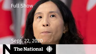 CBC News: The National | Sept. 22, 2020 | Grim COVID-19 outlook; Throne speech expectations