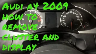 AUDI A4 2009 HOW TO REMOVE SPEED METER CLUSTER & DISPLAY