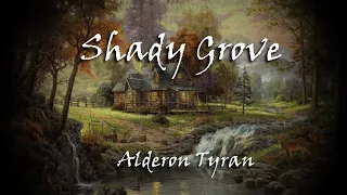 Shady Grove - Alderon Tyran