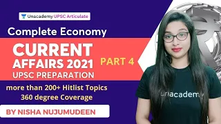 Complete economy UPSC Current Affairs 2021 | PART 4 by Nisha Nujumudeen