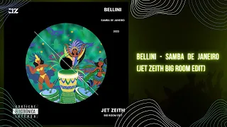 Bellini - Samba De Janeiro (JET ZEITH BIG ROOM EDIT)