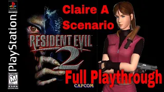 Resident Evil 2 Easy Mode Claire A Scenario Walkthrough Full Playthrough