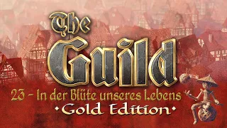 In der Blüte unseres Lebens - (23) Die Gilde 1 Gold Edition