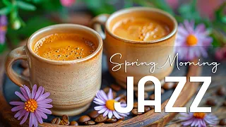 Jazz Relaxing Music ☕ Spring Coffee Ambience with Smooth Jazz & Bossa Nova Music to Work, Study