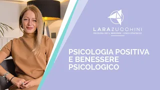 Psicologia Positiva e Benessere Psicologico