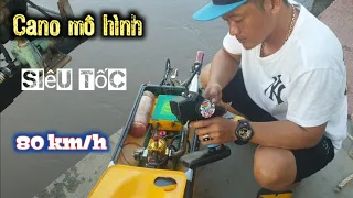 CANO MÔ HÌNH DÙNG ĐỘNG CƠ HAI THÌ CHẠY SIÊU THẦN TỐC | Le Toan Channel