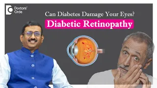 Eye Disease from Diabetes| Diabetic Retinopathy Treatment - Dr. Sriram Ramalingam | Doctors' Circle