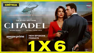 QUAL ERA O OBJETIVO DE TUDO AFINAL? Crítica CITADEL 1x6