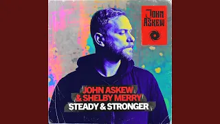 Steady & Stronger (Extended Mix)