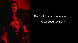 Six Feet Under - Enemy Inside (female vocal cover)