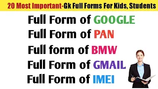 20 Most Important GK Full Forms||Full Forms General knowledge||Full Forms Gk for Kids, Students
