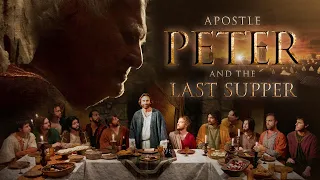 Apostle PETER and The  Last Supper : ( 2012 ) ____   Full Movie /