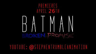 ONE WEEK TEASER! Fan-made animated film "Batman: Broken Promise" premieres on 26th April 2022.