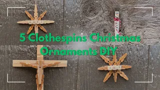 Dollar Tree 5 Clothespins Christmas Ornaments DIY