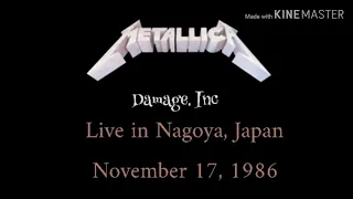 Metallica : Damage, inc. Live in Nagoya, Japan. 11/17/1986