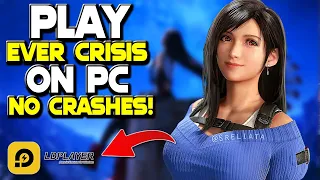 How To Play FF7 Ever Crisis On PC With 120FPS & NO CRASHES!