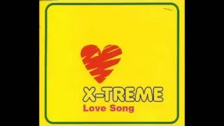 X TREME - Love song