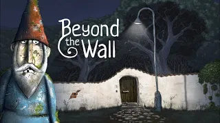 Beyond the Wall - Как тяжело добраться до друзей