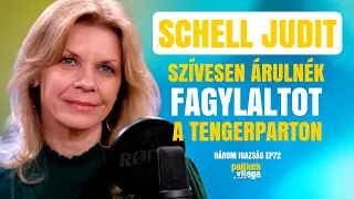 SCHELL JUDIT: SZÍVESEN ÁRULNÉK FAGYLALTOT A TENGERPARTON / Három igazság / Palikék Világa by Manna