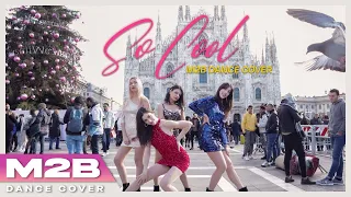 [KPOP IN PUBLIC THROWBACK]  SISTAR (씨스타) _ So Cool Dance Cover - M2B [Collab]