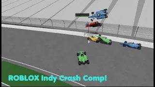 ROBLOX IndyCar Crash Comp #1 | Burn It To The Ground