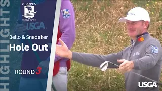 2019 U.S. Open, Round 3: Bello and Snedeker Consecutive Hole-Outs