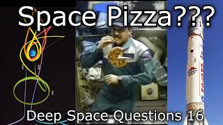 Space Pizza & Dead Spacecraft - Deep Space Questions Episode 16