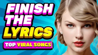 FINISH THE LYRICS 🎶 | Guess 30 Famous Songs EVER! ⚠️