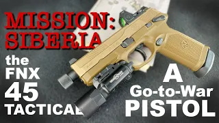 the FNX-45 Tactical // Mission: Siberia