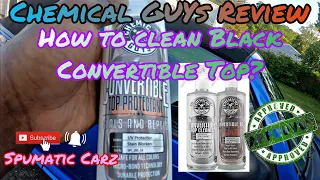 Chemical Guys Convertible Top Cleaner + Protectant & Repellent - How to Clean Top ? DIY + Review