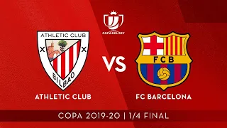 ⚽ FULL MATCH | 🏆 Copa 1/4 final I Athletic Club 1 - FC Barcelona 0