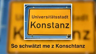 So schwätzt me z Konschtanz